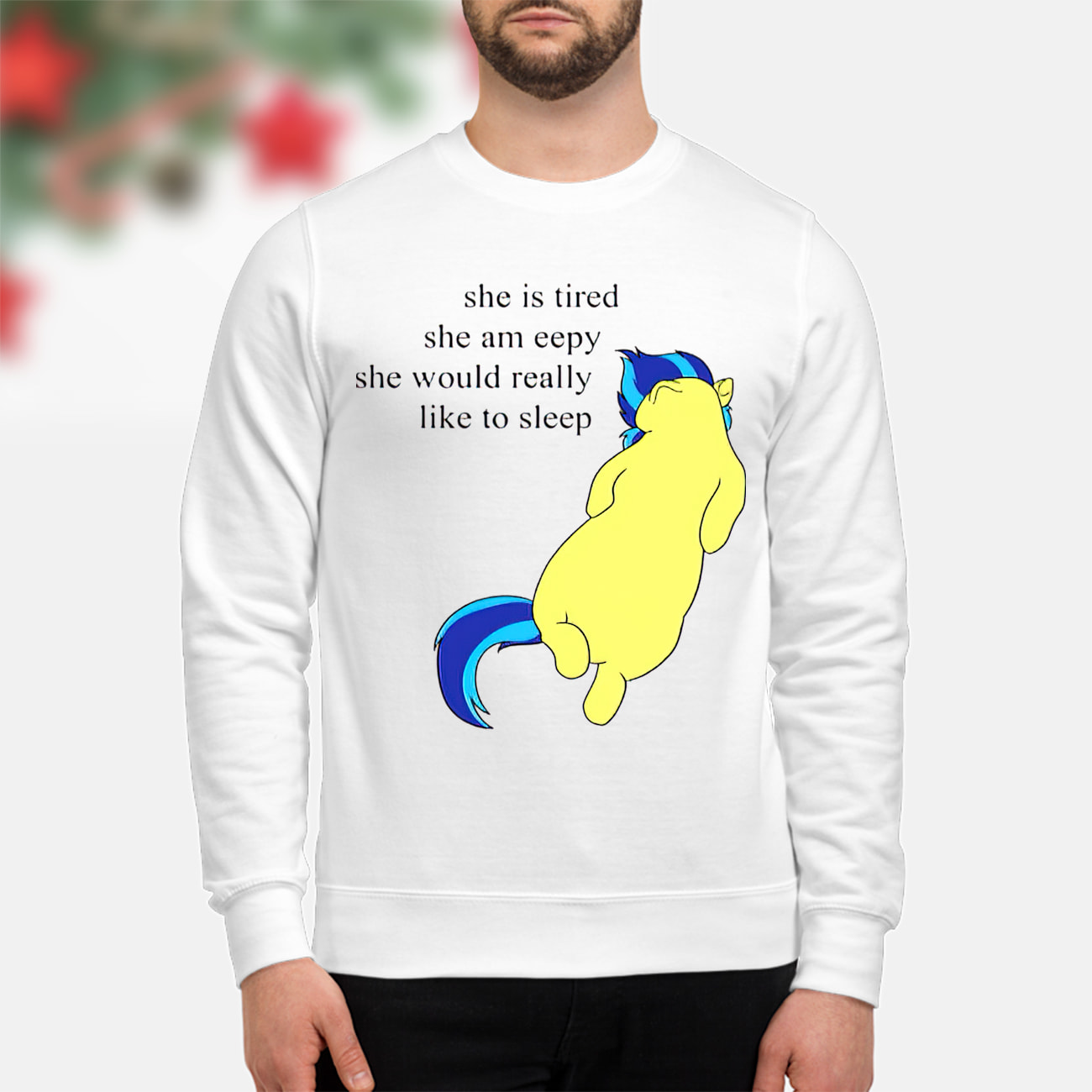 She Is Tired She Am Eepy She Would Really Like To Sleep Shirt She Is Tired She Am Eepy She Would Really Like To Sleep Shirt