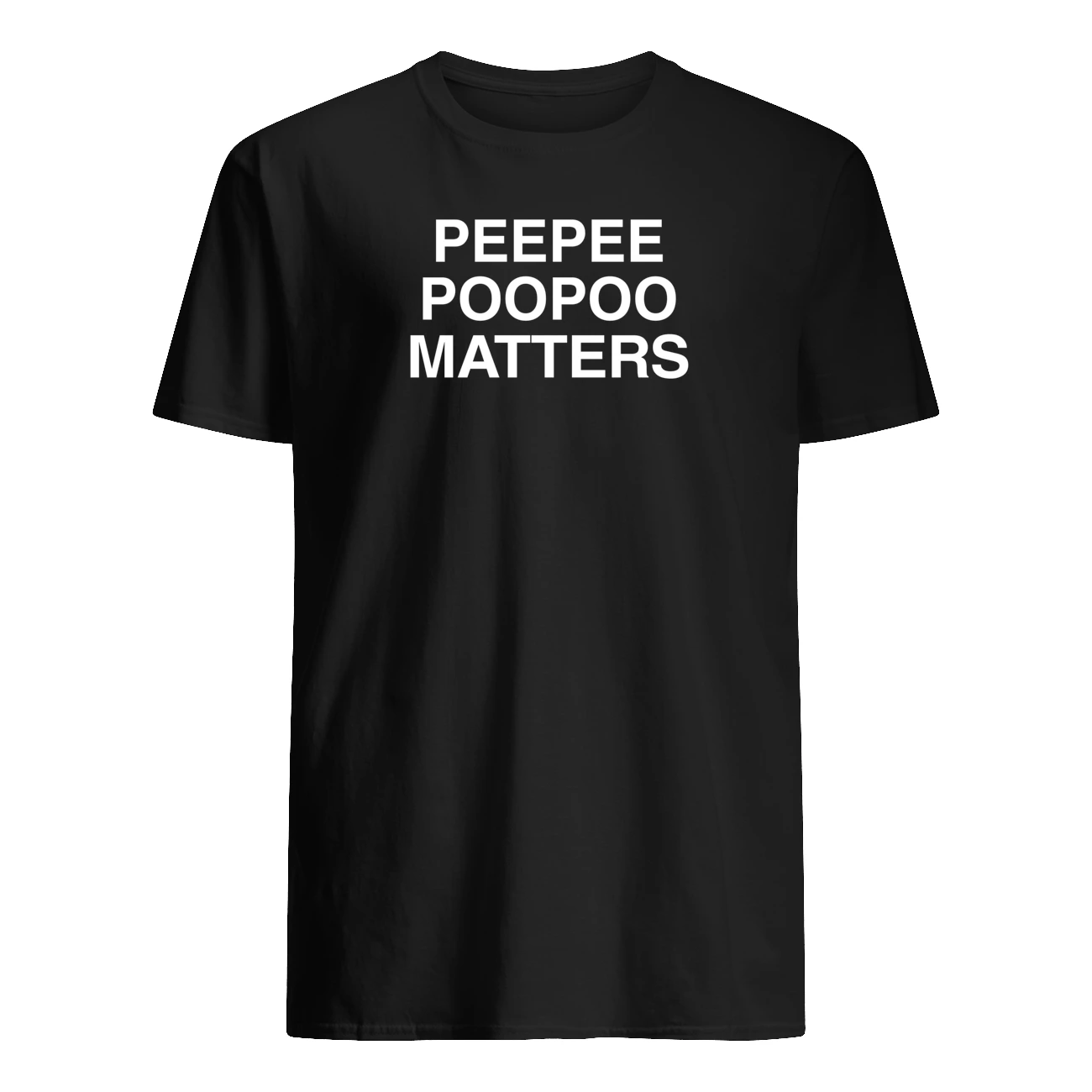 Peepee Poopoo Matters Shirt Peepee Poopoo Matters Shirt