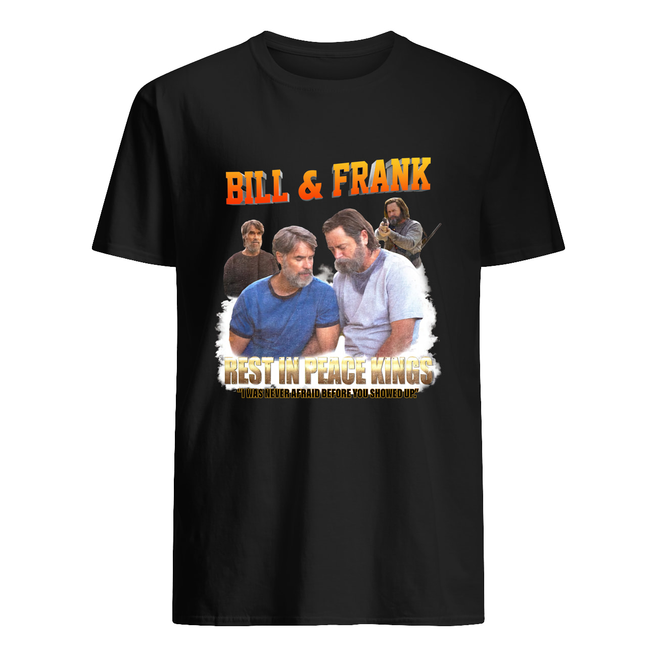 Bill And Frank Best In Peace Kings Shirt Bill And Frank Best In Peace Kings Shirt