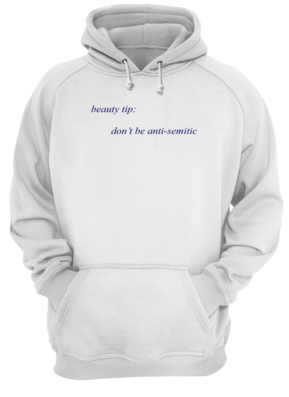 Beauty Tip Don’T Be Anti-Semitic Shirt Beauty Tip Don’T Be Anti-Semitic Shirt
