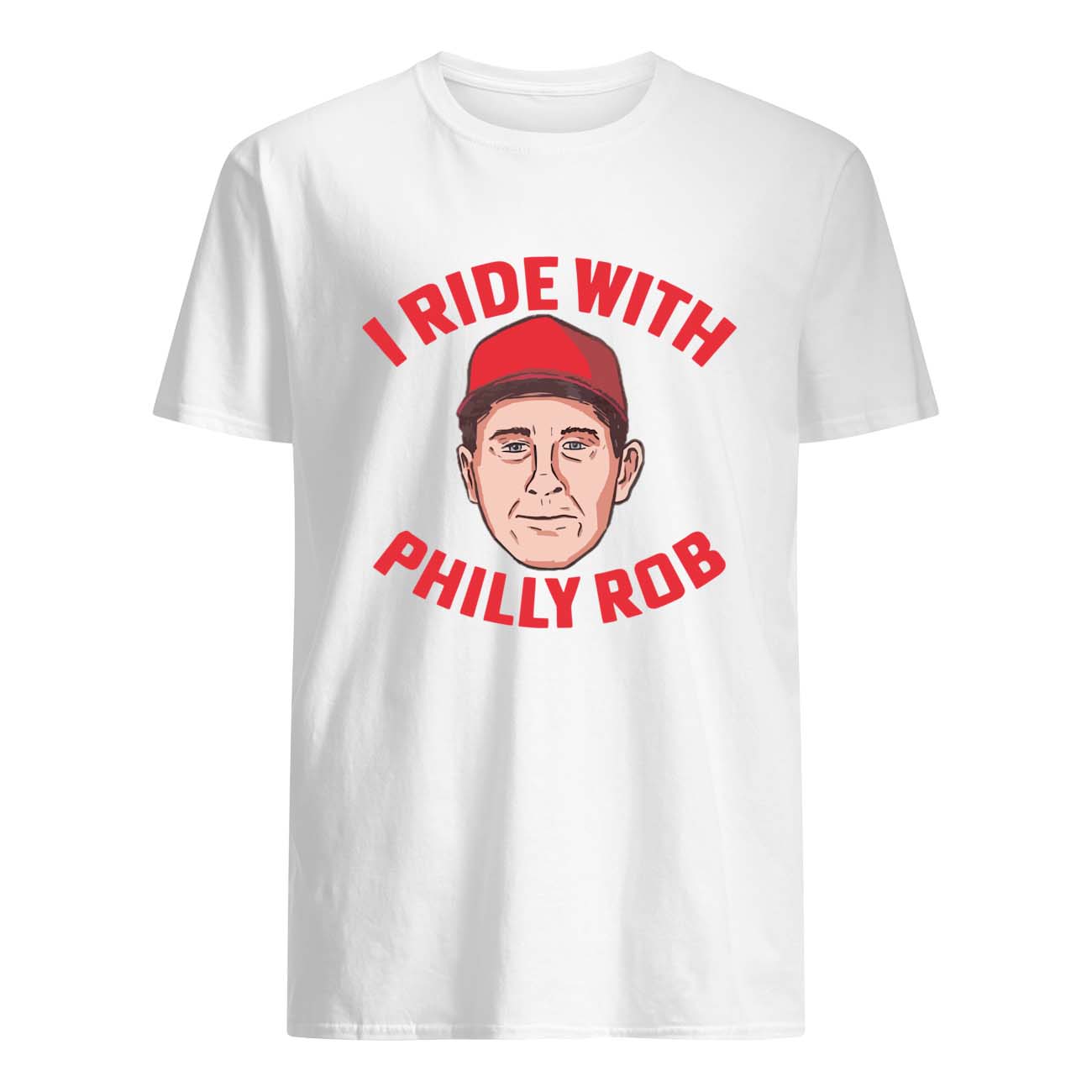 I Ride With Philly Rob Shirt