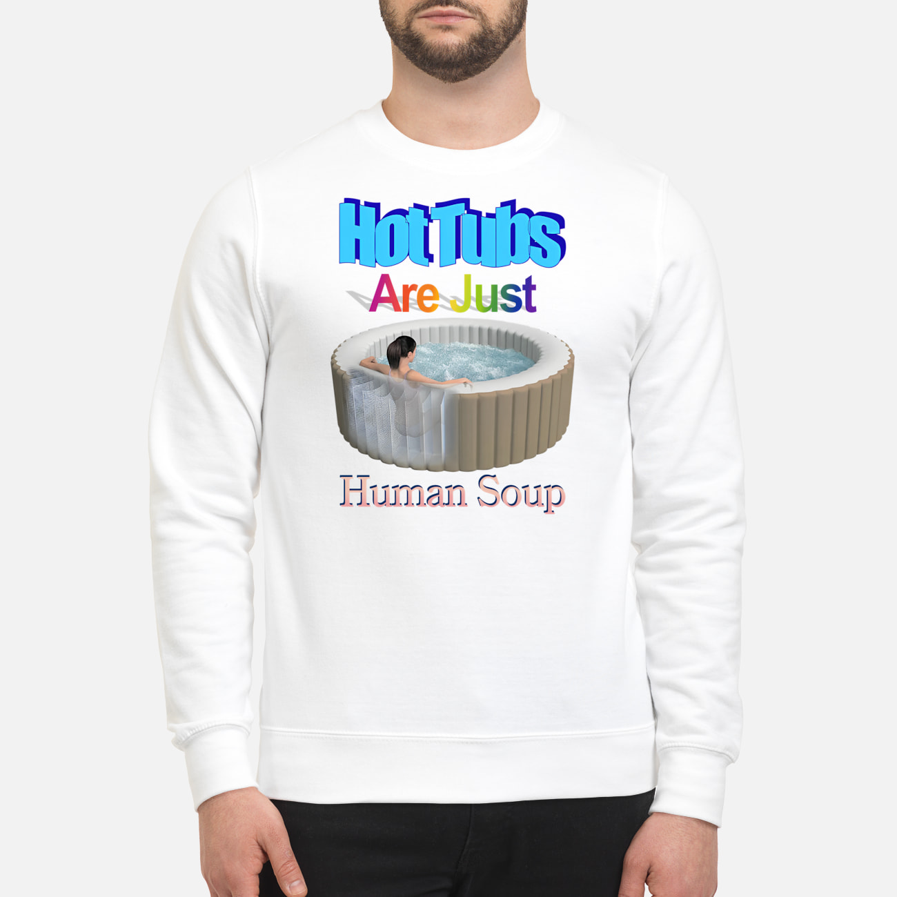 Hot Tubs Are Just Human Soup Shirt Hot Tubs Are Just Human Soup Shirt