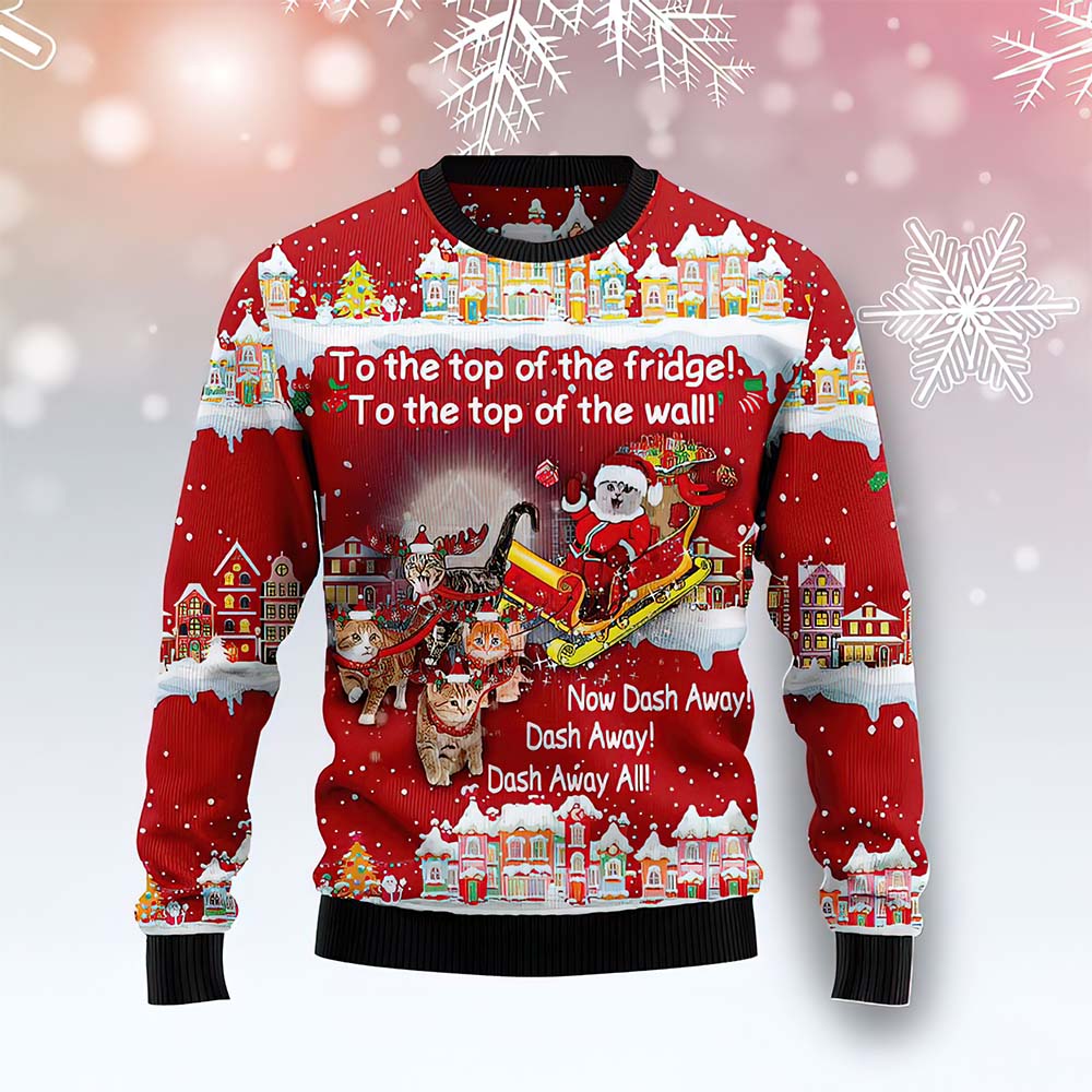 To The Top Of The Fridge To The Top Of The Wall Christmas Sweater To The Top Of The Fridge To The Top Of The Wall Christmas Sweater
