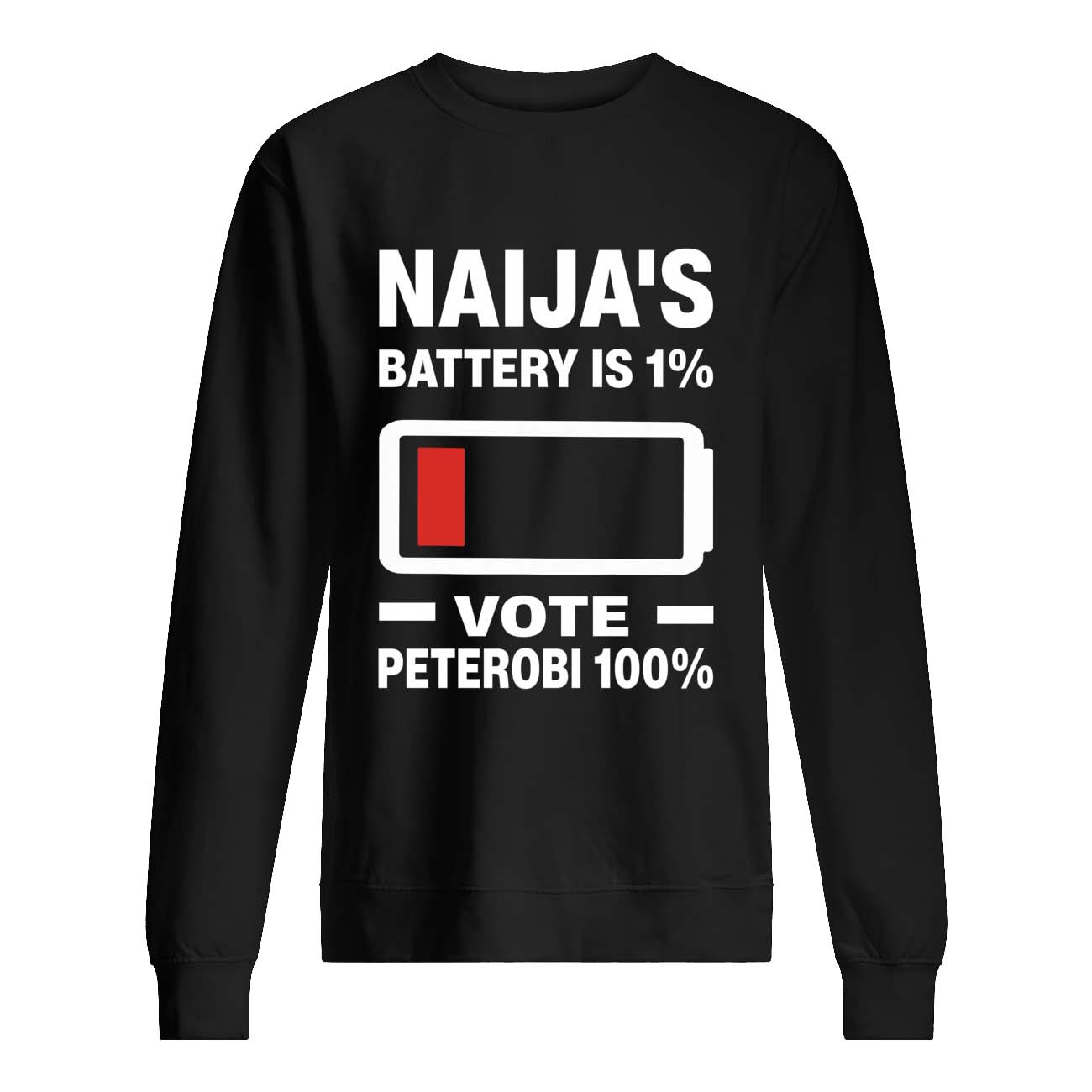 Naija’S Battery 1% Vote Peter Obi 100% Shirt Naija’S Battery 1% Vote Peter Obi 100% Shirt