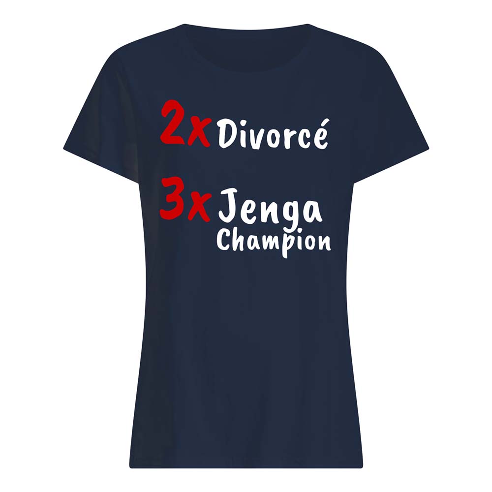 2X Divorce 3X Jenga Champion Shirt 2X Divorce 3X Jenga Champion Shirt