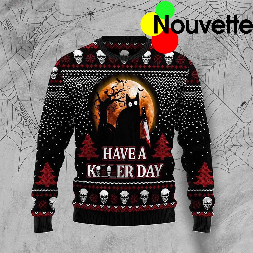 Black Cat Have A Killer Day Christmas Sweater Black Cat Have A Killer Day Christmas Sweater