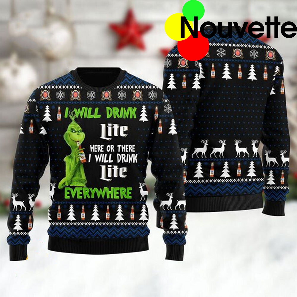 Grinch I Will Drink Lite Here Or Here I Will Drink Everywhere Christmas Sweater Grinch I Will Drink Lite Here Or Here I Will Drink Everywhere Christmas Sweater