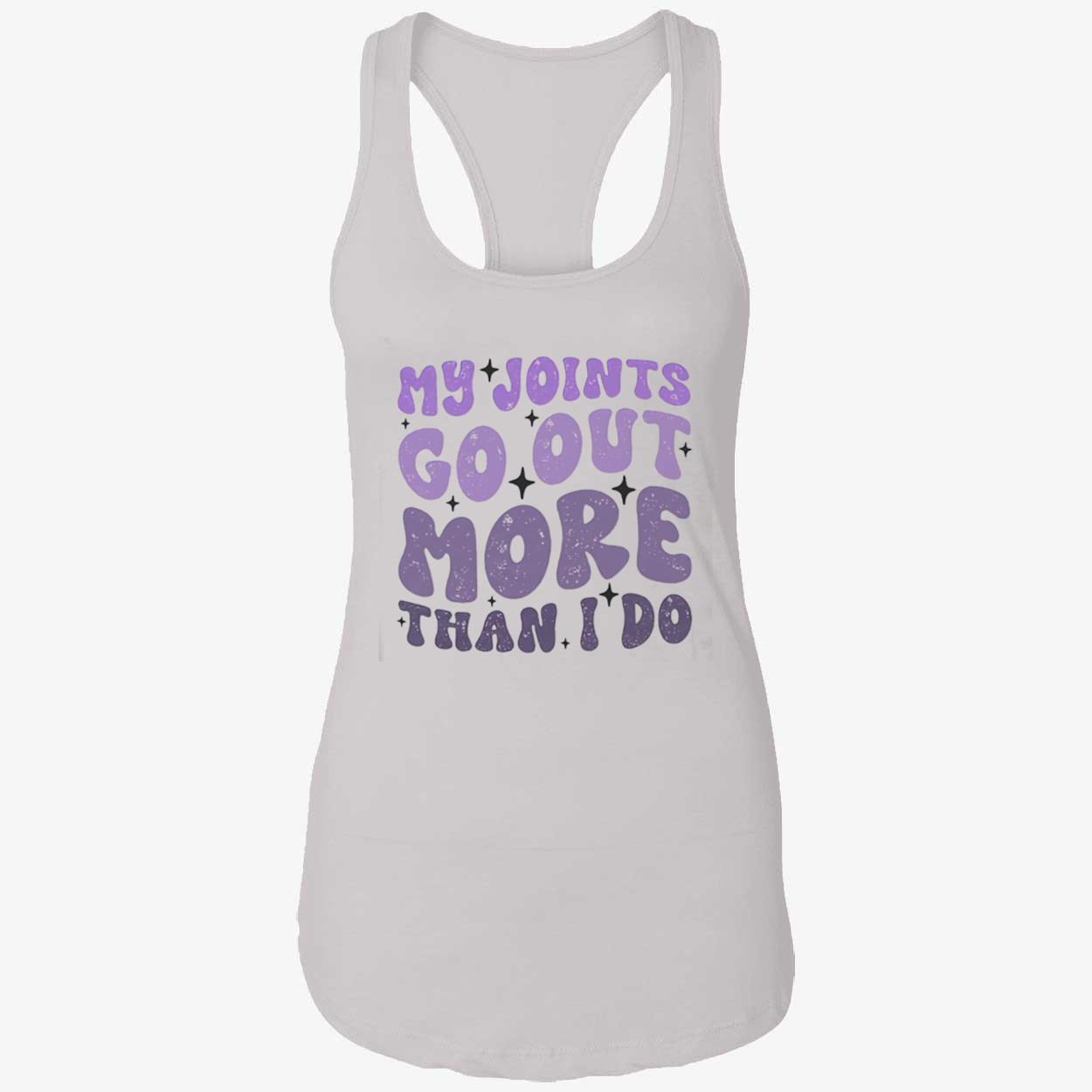 My Joints Go Out More Than I Do Shirt My Joints Go Out More Than I Do Shirt