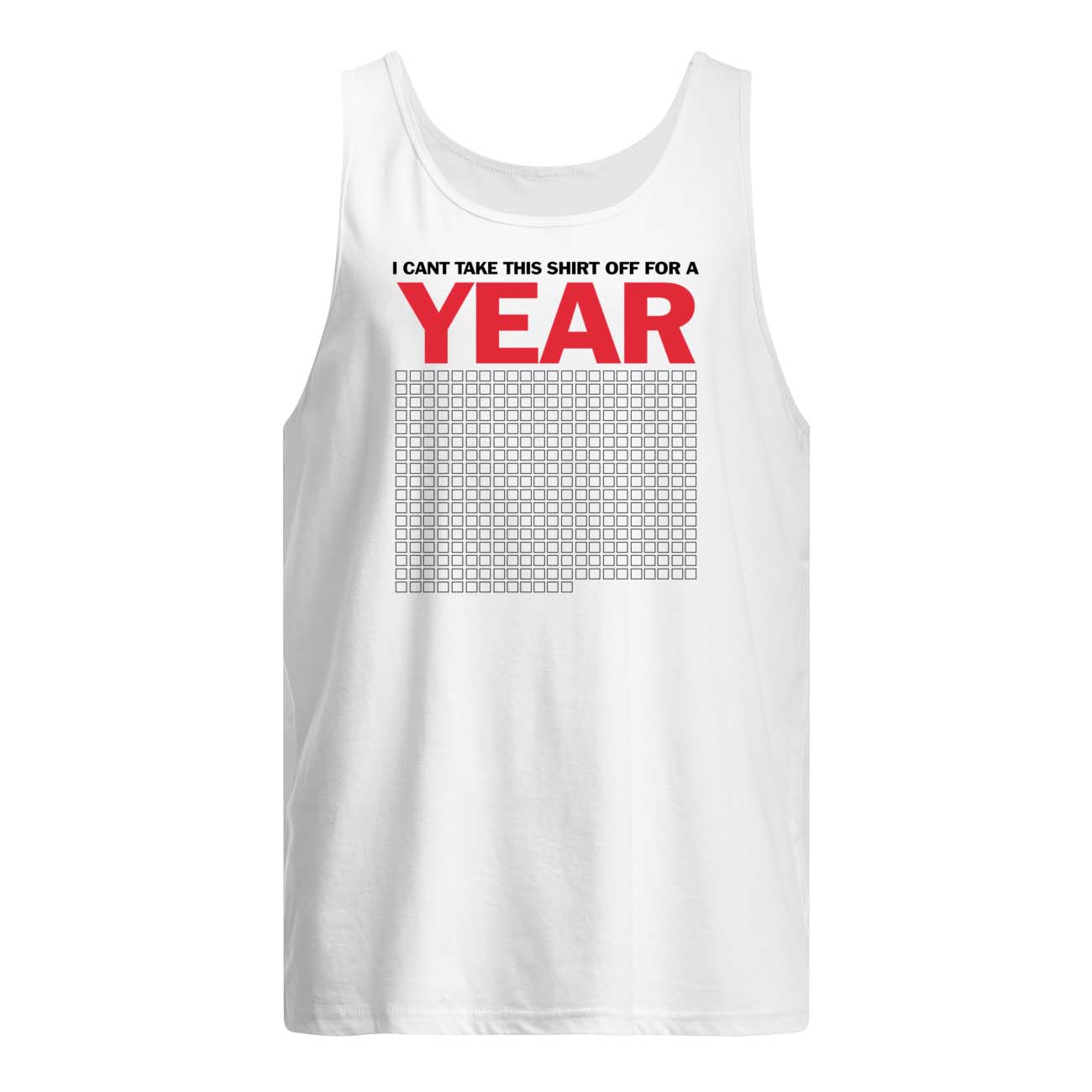 I Can’T Take This Shirt Off For A Year Shirt I Can’T Take This Shirt Off For A Year Shirt