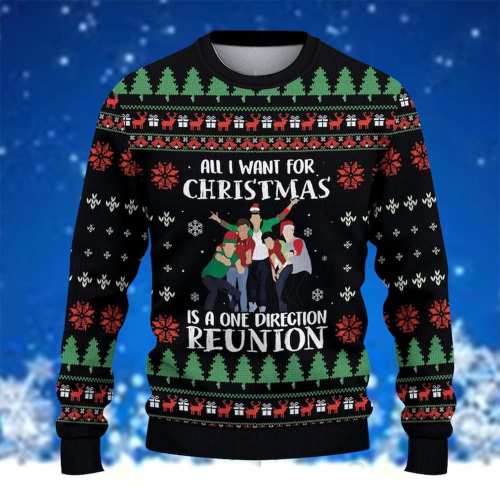 All I Want For Christmas Is A One Direction Reunion Ugly Christmas Sweater All I Want For Christmas Is A One Direction Reunion Ugly Christmas Sweater