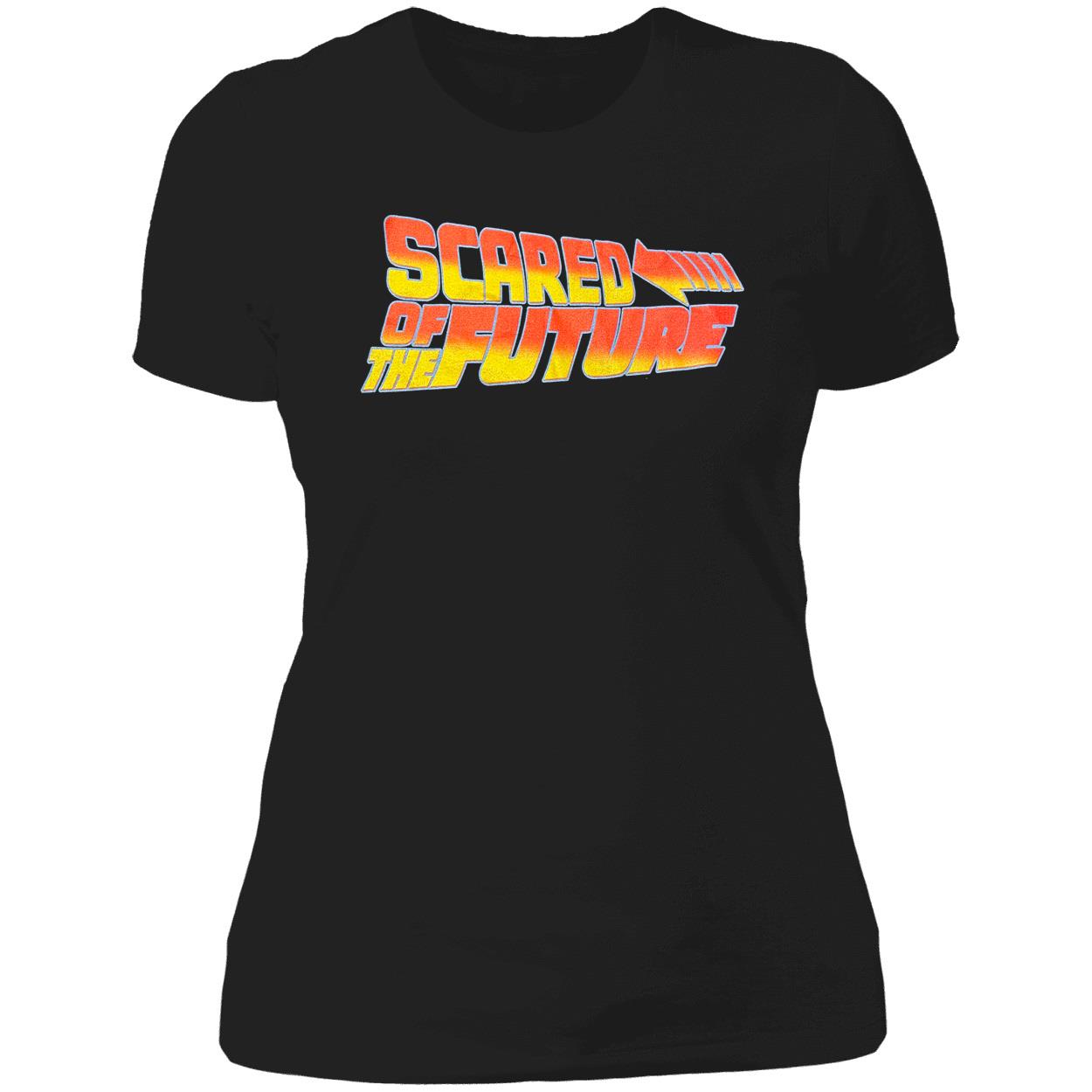Scared Of The Future Shirt Scared Of The Future Shirt
