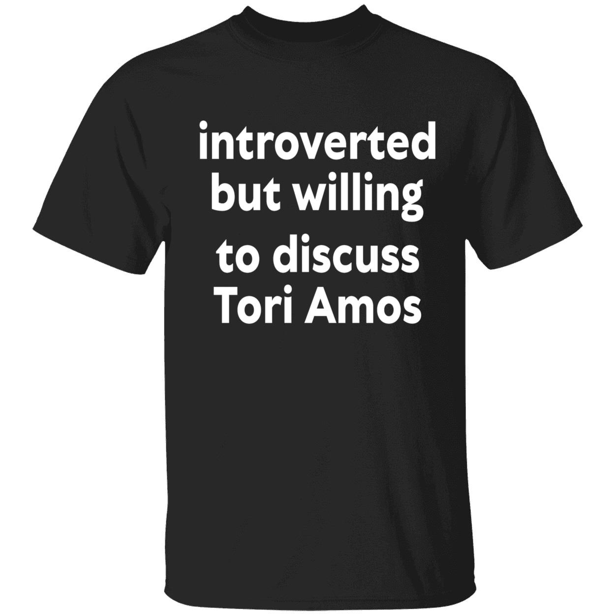 Introverted But Willing To Discuss Tori Amos Shirt