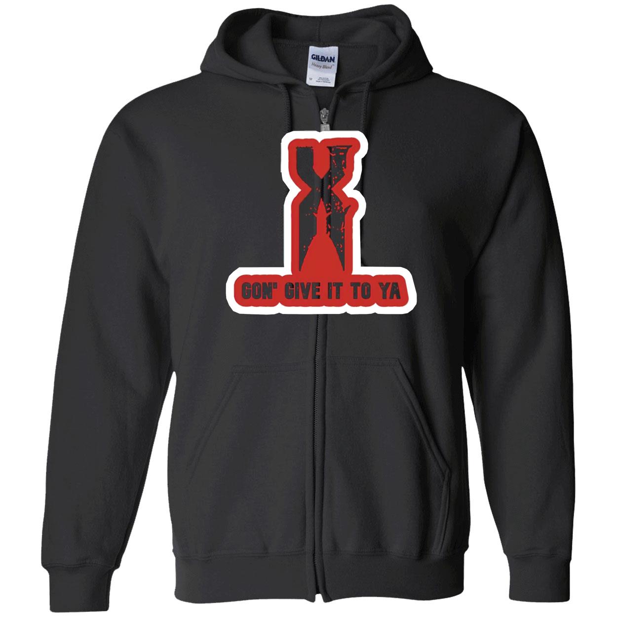 X Gon Give It To Ya T-Shirt X Gon Give It To Ya T-Shirt