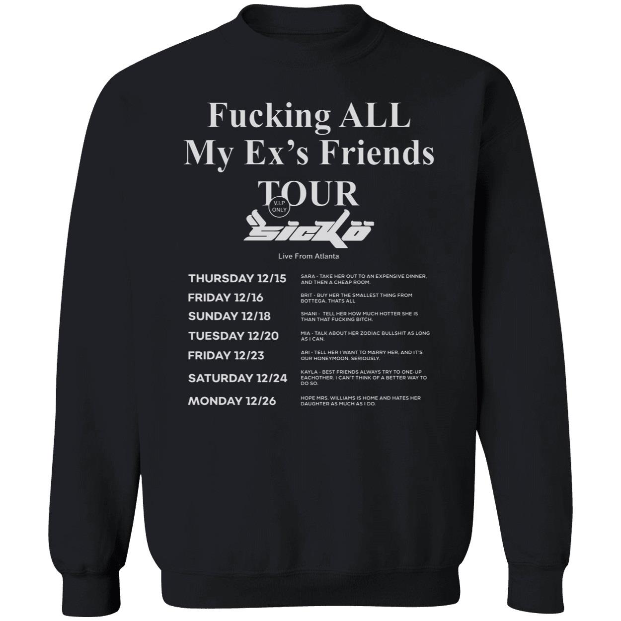 F*Cking All My Ex’S Friends Tour Sicko Shirt F*Cking All My Ex’S Friends Tour Sicko Shirt