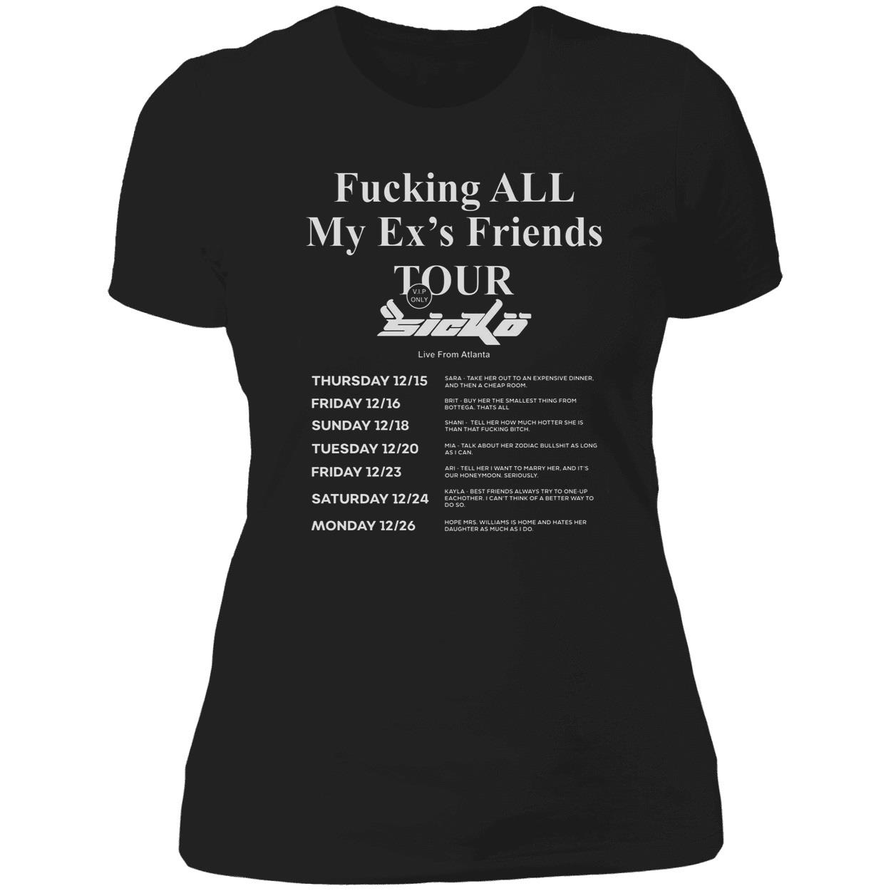 F*Cking All My Ex’S Friends Tour Sicko Shirt F*Cking All My Ex’S Friends Tour Sicko Shirt