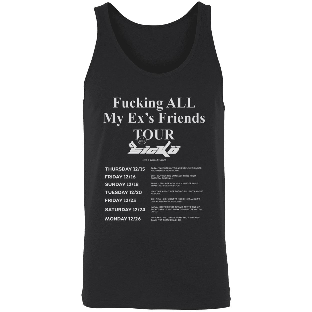 F*Cking All My Ex’S Friends Tour Sicko Shirt F*Cking All My Ex’S Friends Tour Sicko Shirt