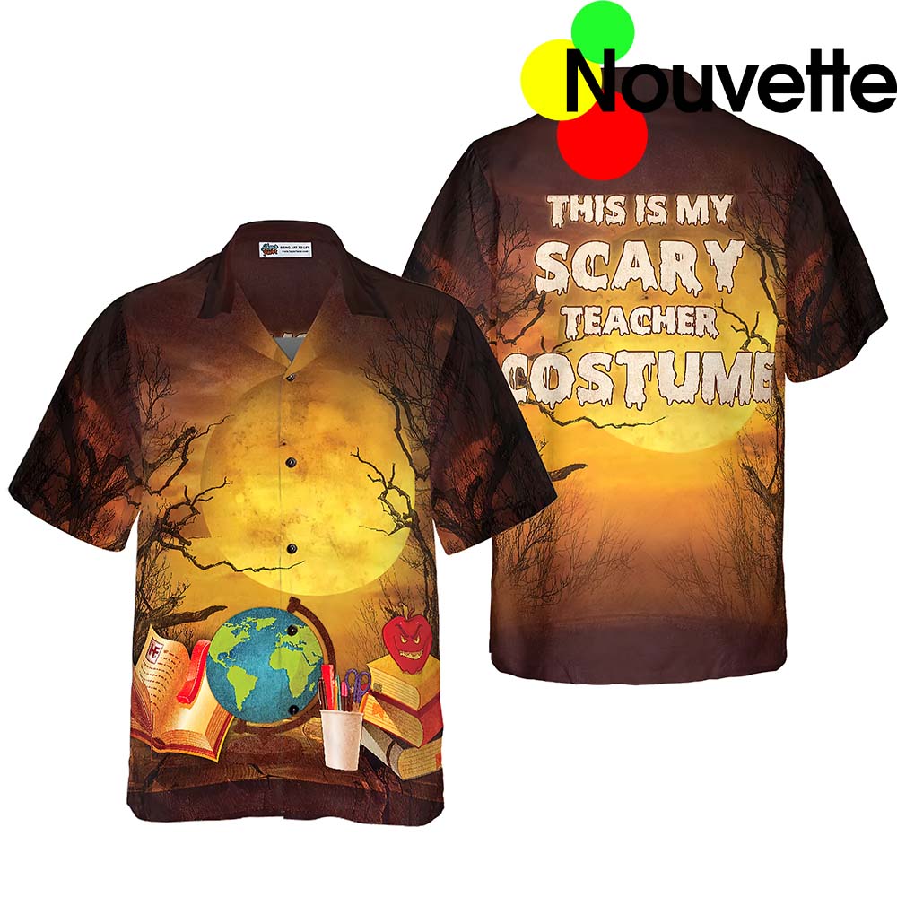This Is My Scary Teacher Costume Hawaiian Shirt This Is My Scary Teacher Costume Hawaiian Shirt