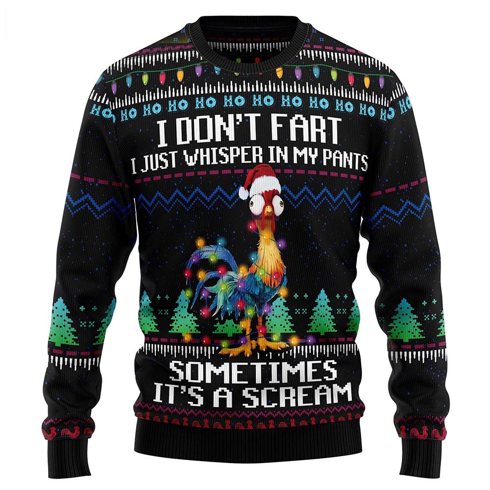 Chicken I Don’T Fart I Just Whisper In My Pants Sometimes It’S A Scream Christmas Sweater