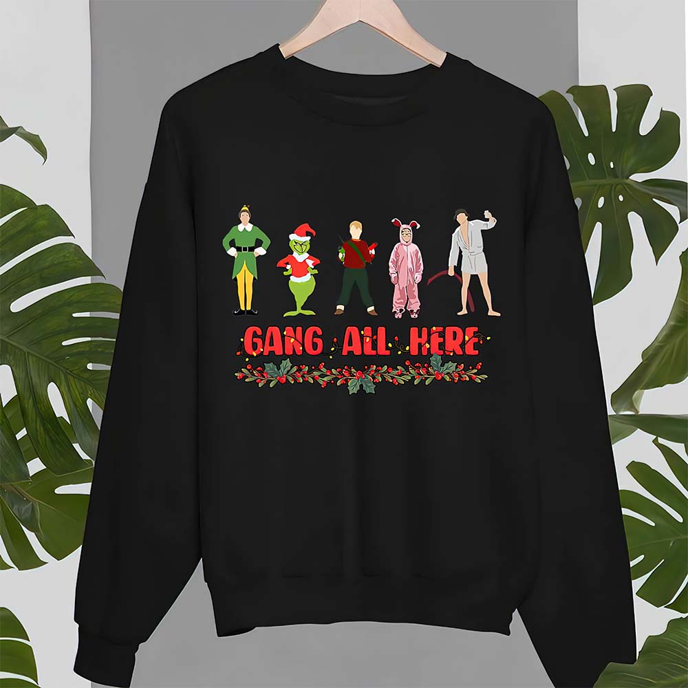 Christmas Movie Gang All Here Sweatshirt Christmas Movie Gang All Here Sweatshirt