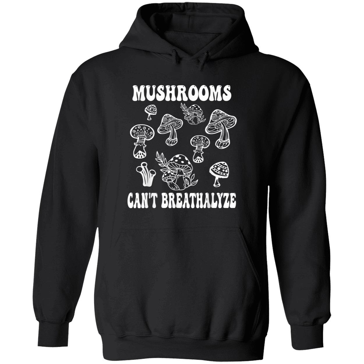 Can’T Breathalyze Mushrooms Shirt Can’T Breathalyze Mushrooms Shirt
