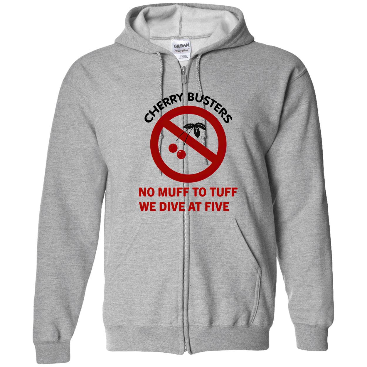 Cherry Busters No Muff To Tuff We Dive At Five Shirt Cherry Busters No Muff To Tuff We Dive At Five Shirt