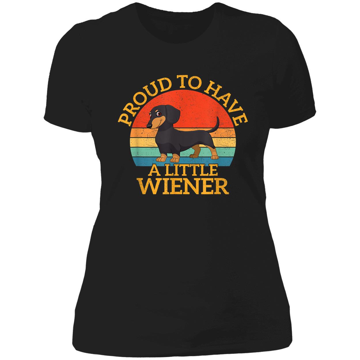 Proud To Have A Little Wiener Shirt Proud To Have A Little Wiener Shirt