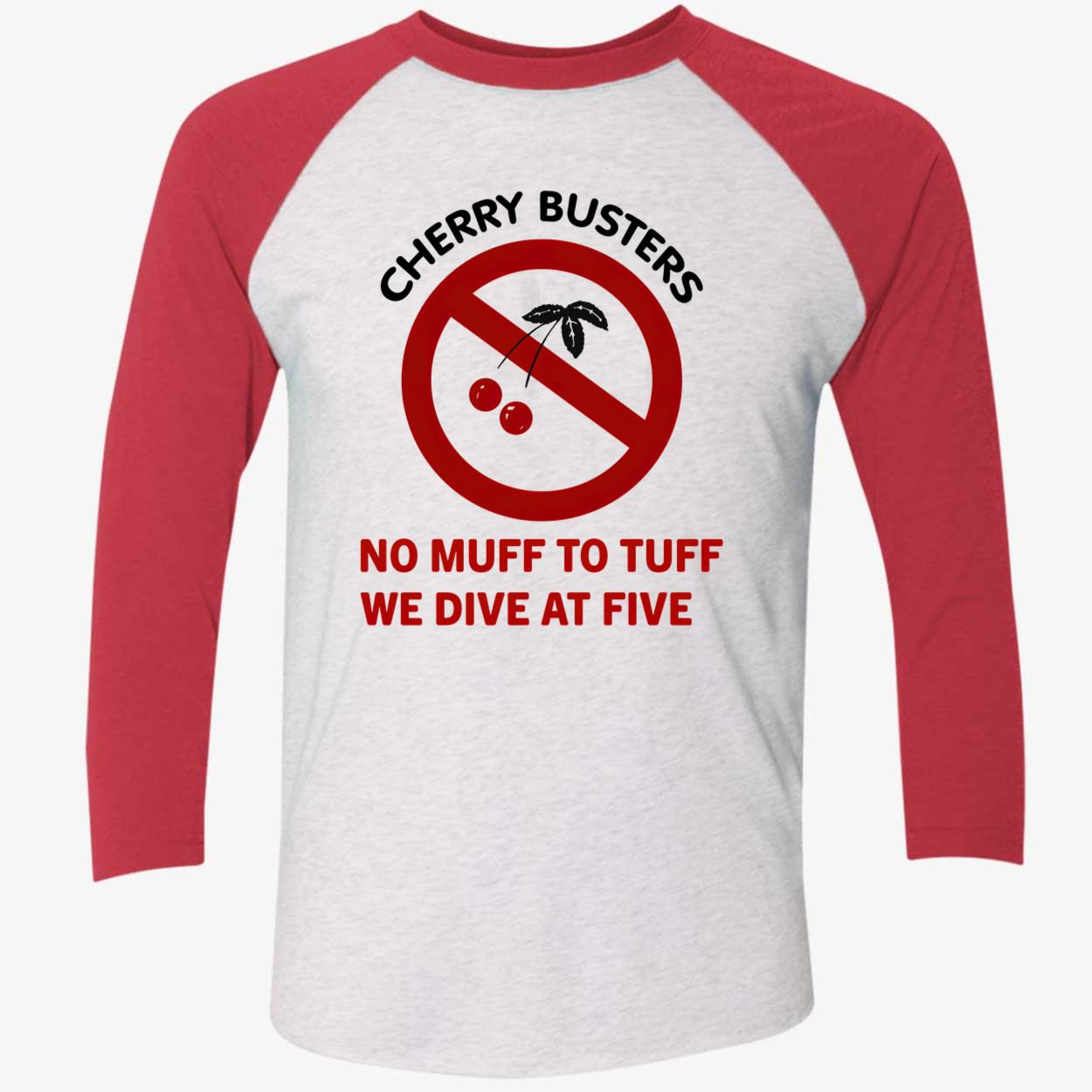 Cherry Busters No Muff To Tuff We Dive At Five Shirt Cherry Busters No Muff To Tuff We Dive At Five Shirt