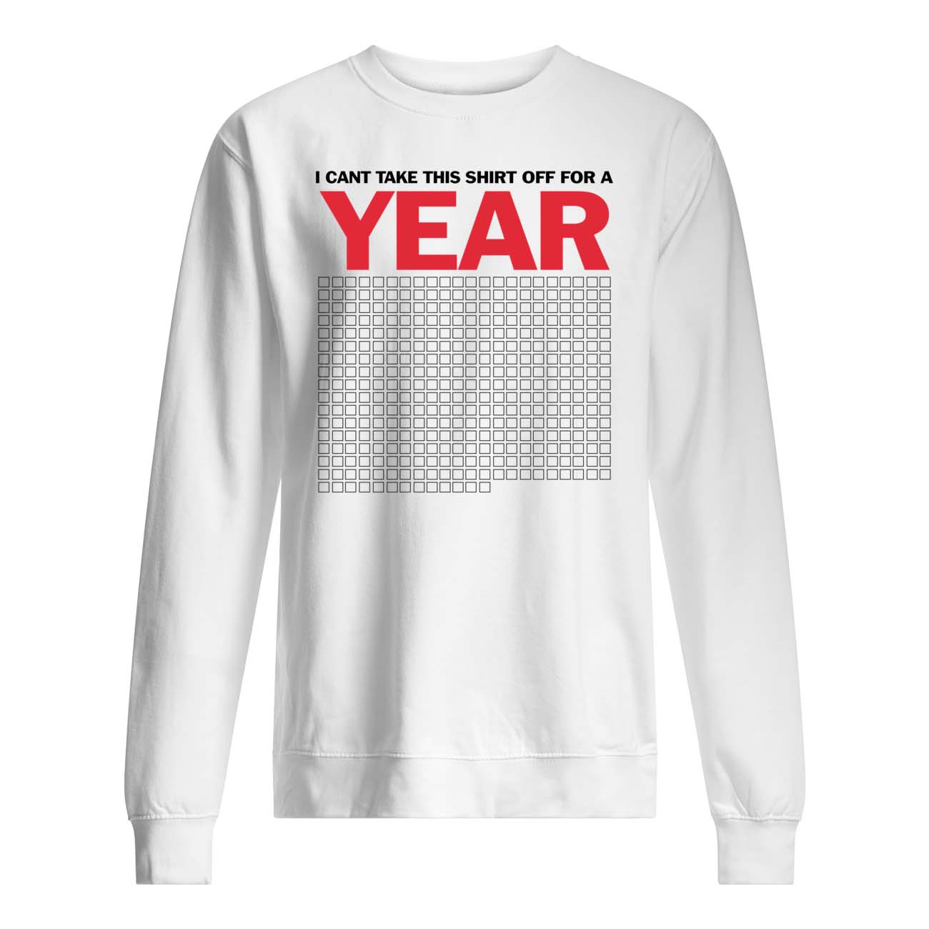 I Can’T Take This Shirt Off For A Year Shirt I Can’T Take This Shirt Off For A Year Shirt