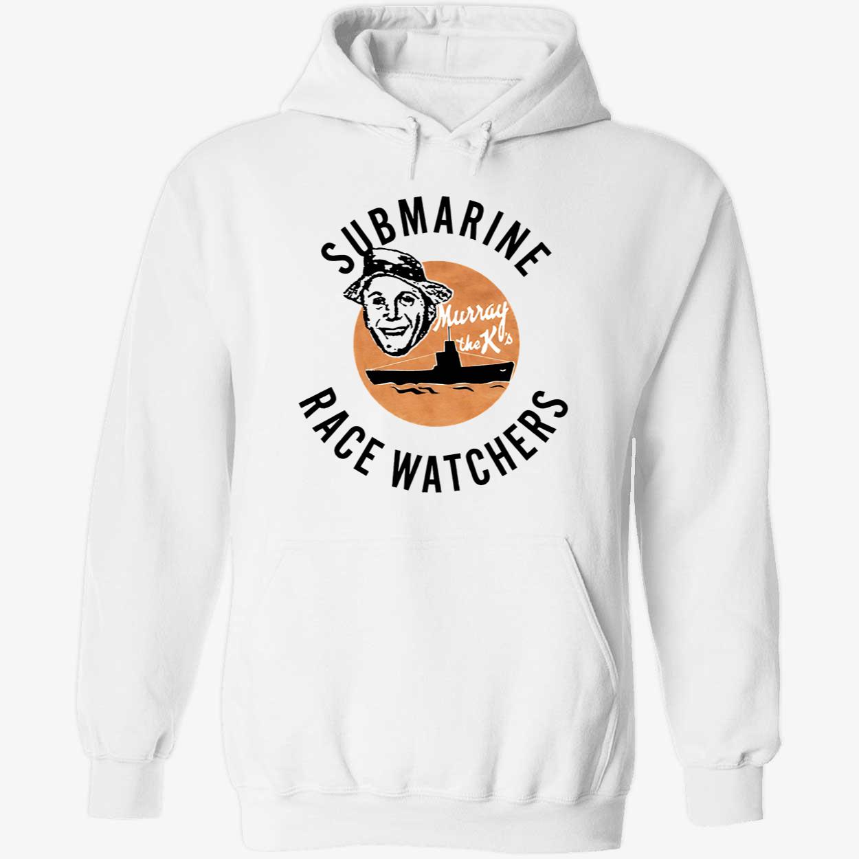 Submarine Race Watchers Shirt Submarine Race Watchers Shirt