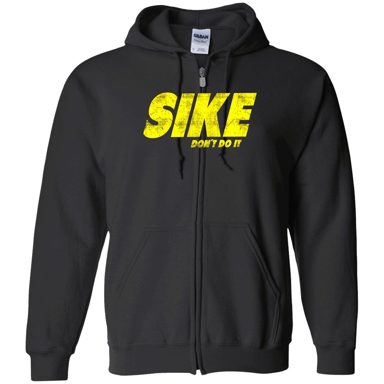 Sike Don’T Do It Shirt Sike Don’T Do It Shirt