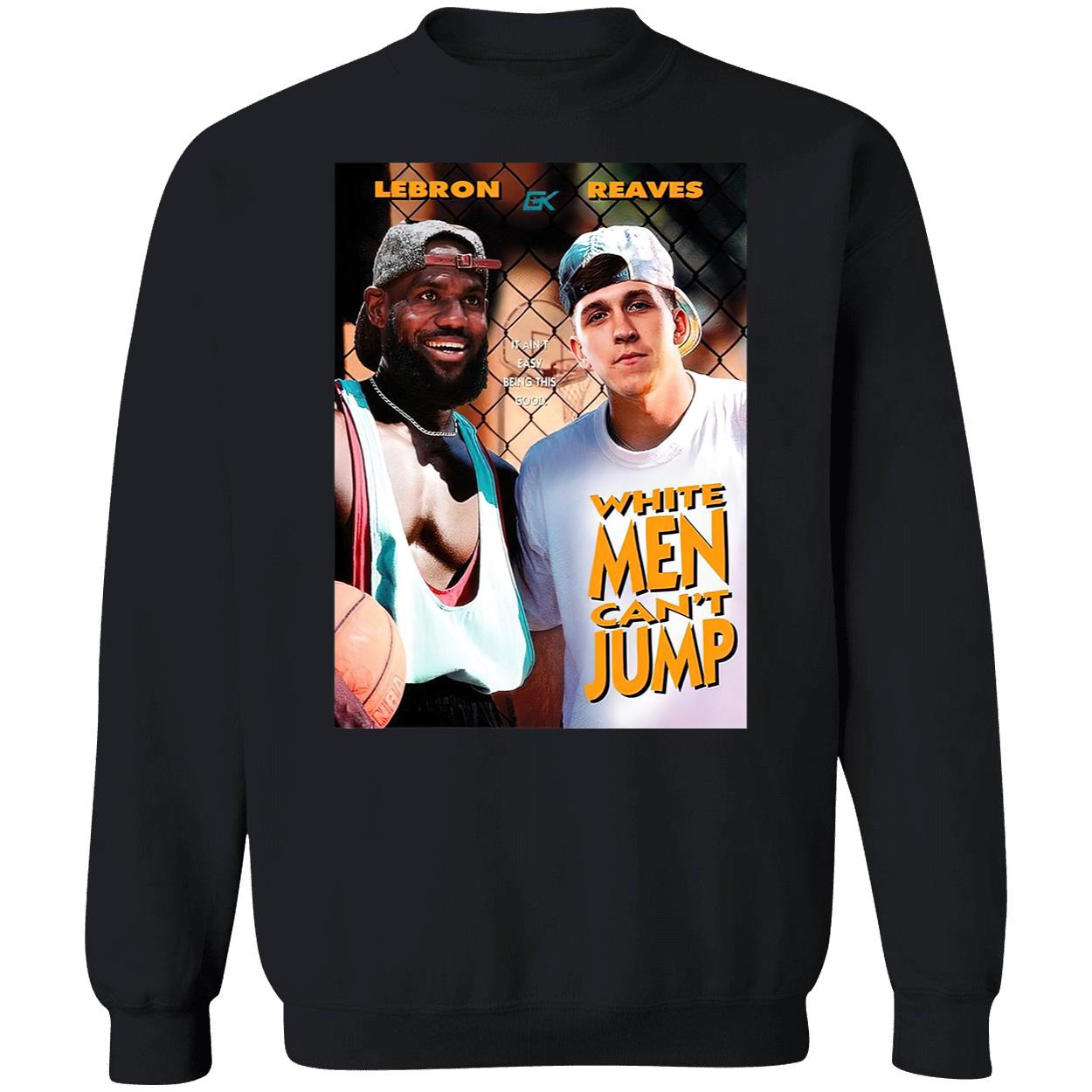 Lebron Reaves White Men Can’T Jump Shirt Lebron Reaves White Men Can’T Jump Shirt