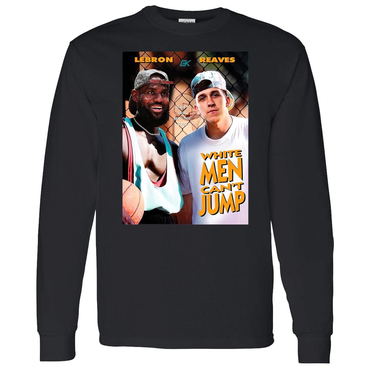 Lebron Reaves White Men Can’T Jump Shirt Lebron Reaves White Men Can’T Jump Shirt