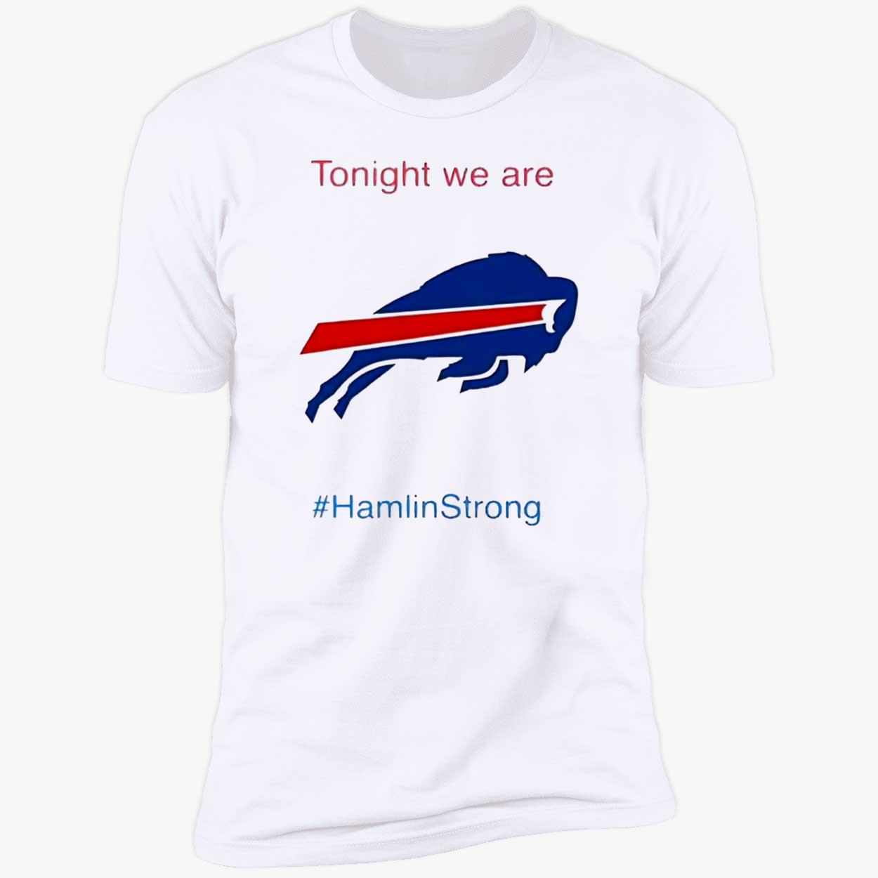 Tonight We Are Hamlin Strong Shirt Tonight We Are Hamlin Strong Shirt