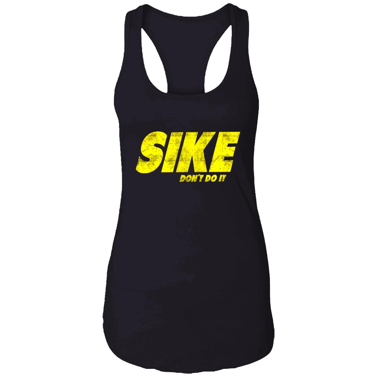Sike Don’T Do It Shirt Sike Don’T Do It Shirt