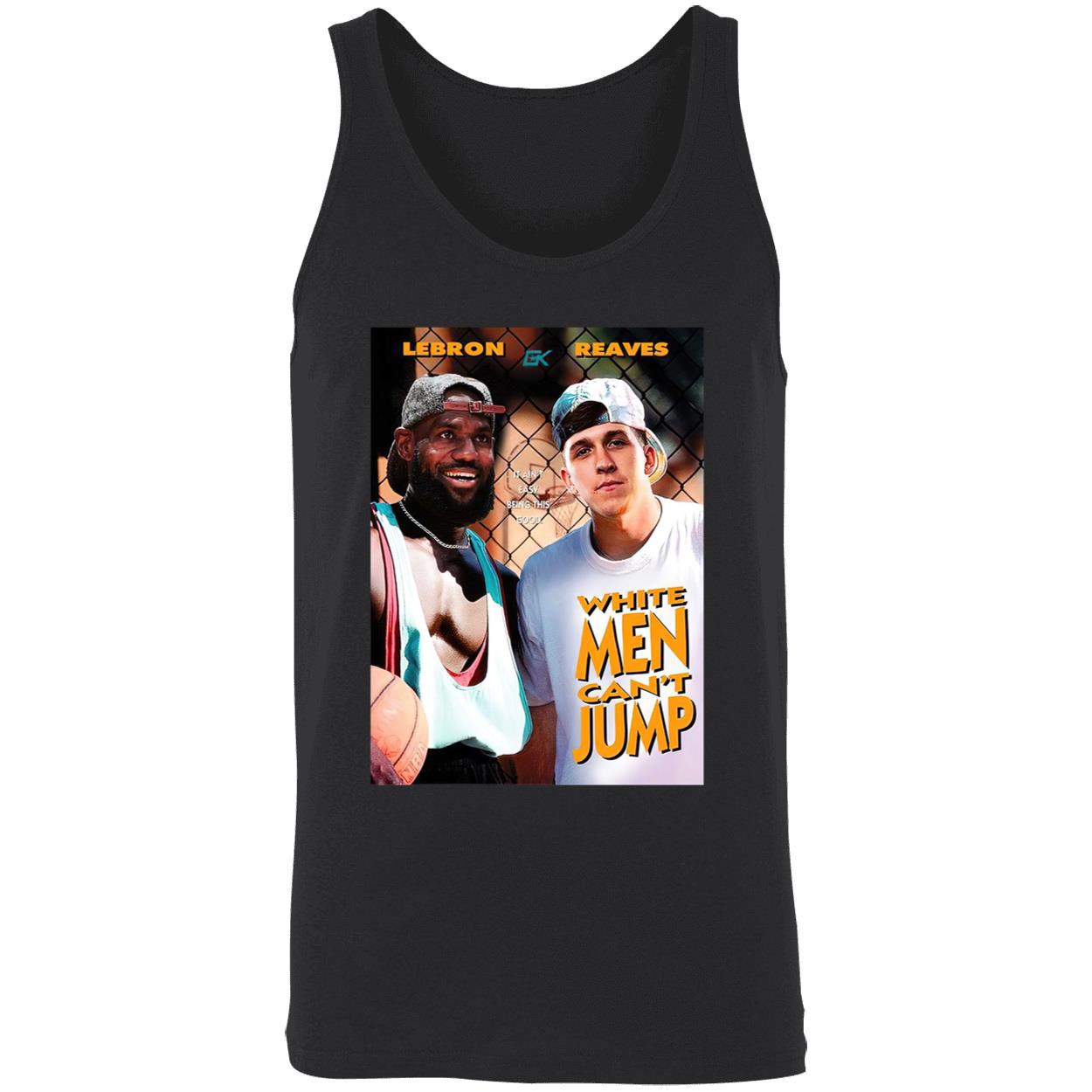 Lebron Reaves White Men Can’T Jump Shirt Lebron Reaves White Men Can’T Jump Shirt