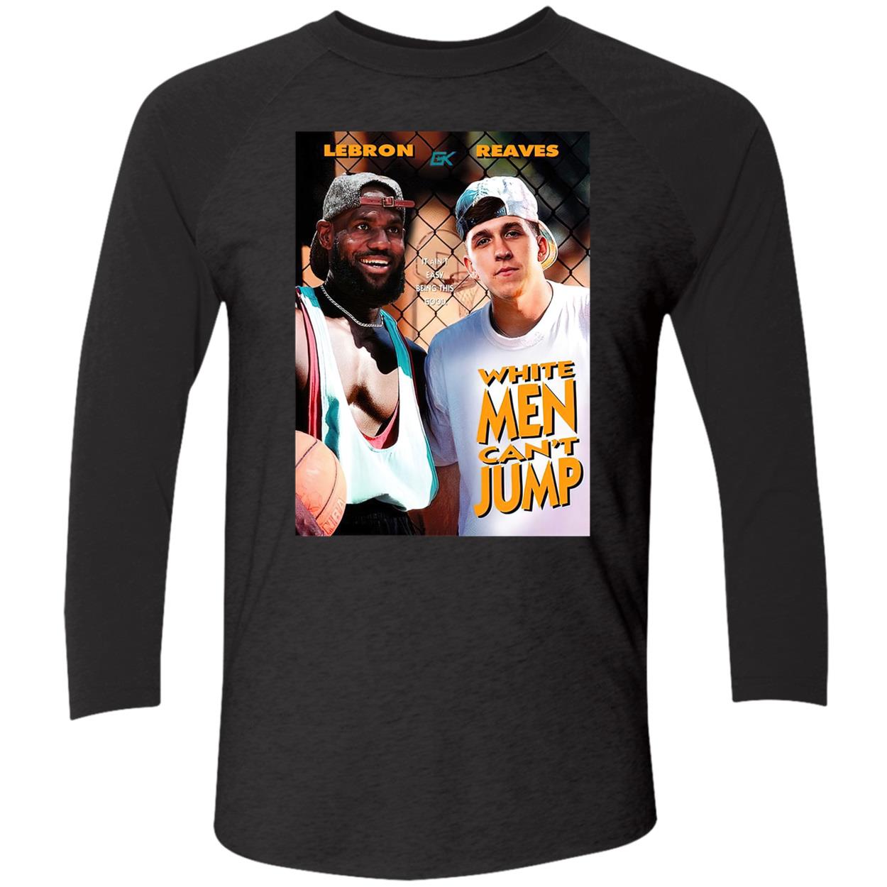 Lebron Reaves White Men Can’T Jump Shirt Lebron Reaves White Men Can’T Jump Shirt