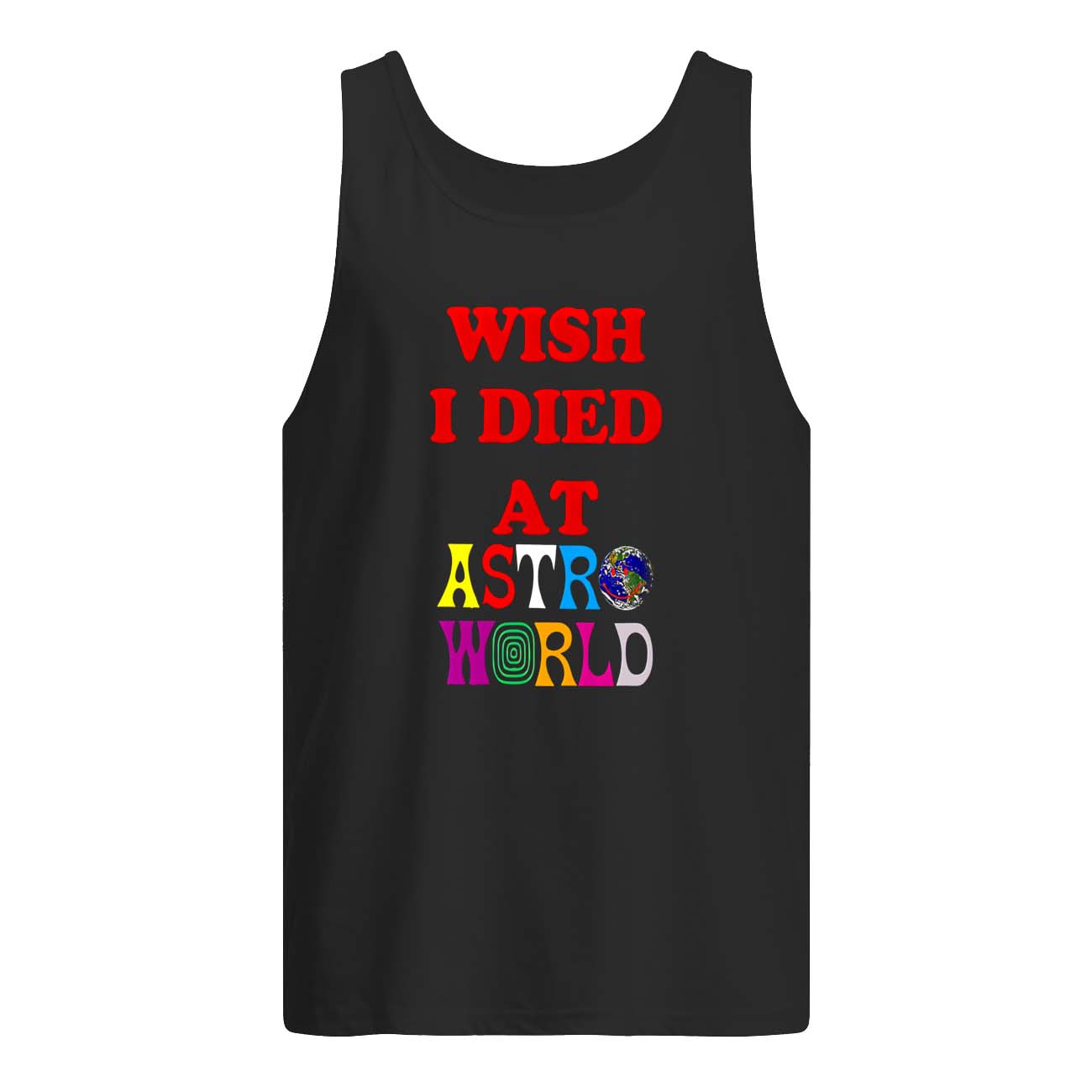 Wish I Died At Astroworld Shirt Wish I Died At Astroworld Shirt