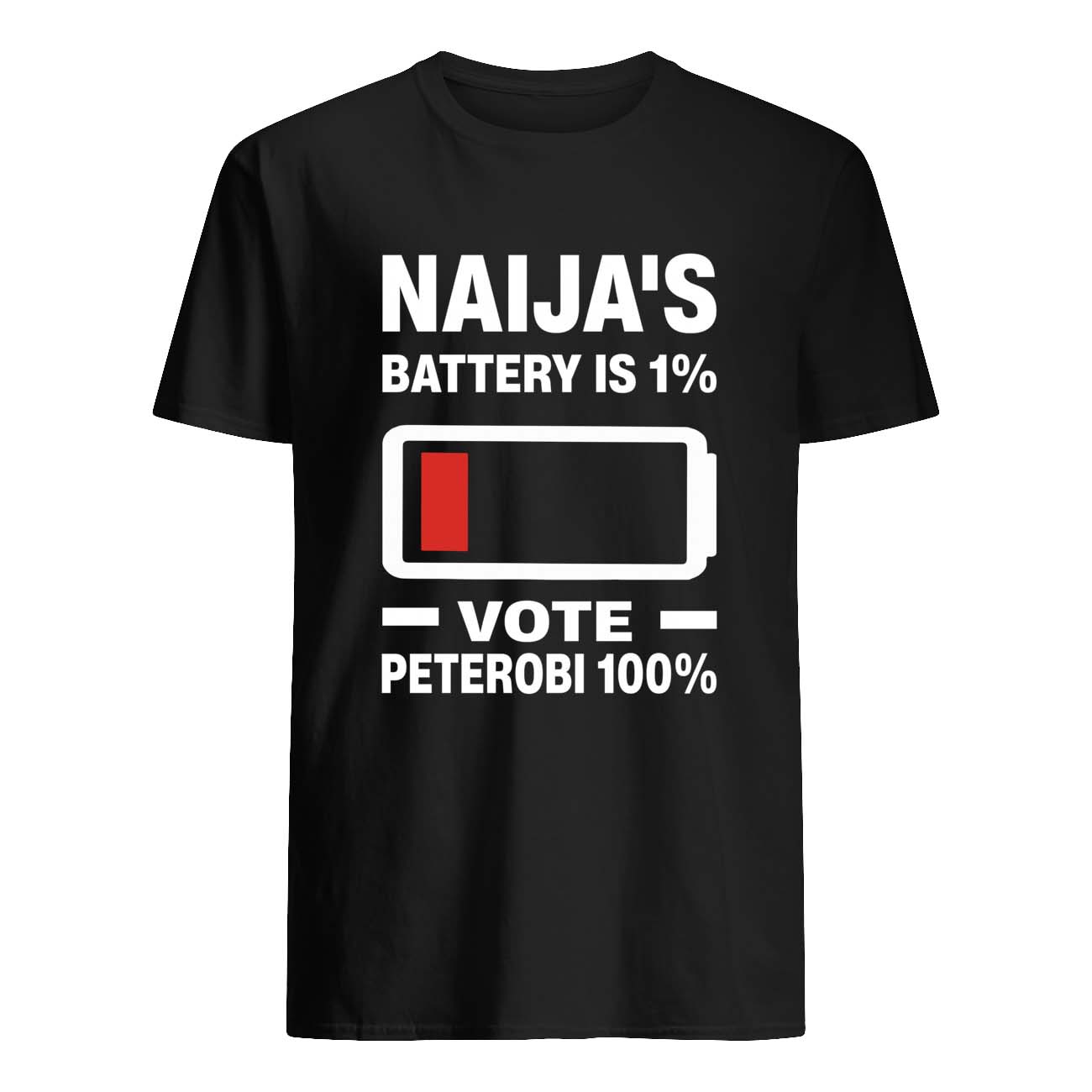 Naija’S Battery 1% Vote Peter Obi 100% Shirt Naija’S Battery 1% Vote Peter Obi 100% Shirt