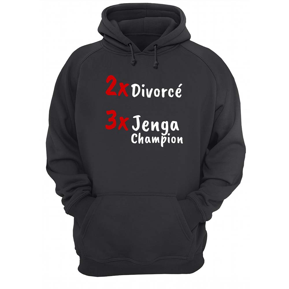 2X Divorce 3X Jenga Champion Shirt 2X Divorce 3X Jenga Champion Shirt