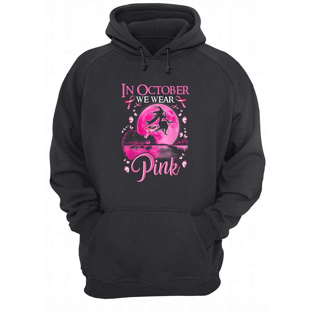 Witch In October We Wear Pink Shirt Witch In October We Wear Pink Shirt
