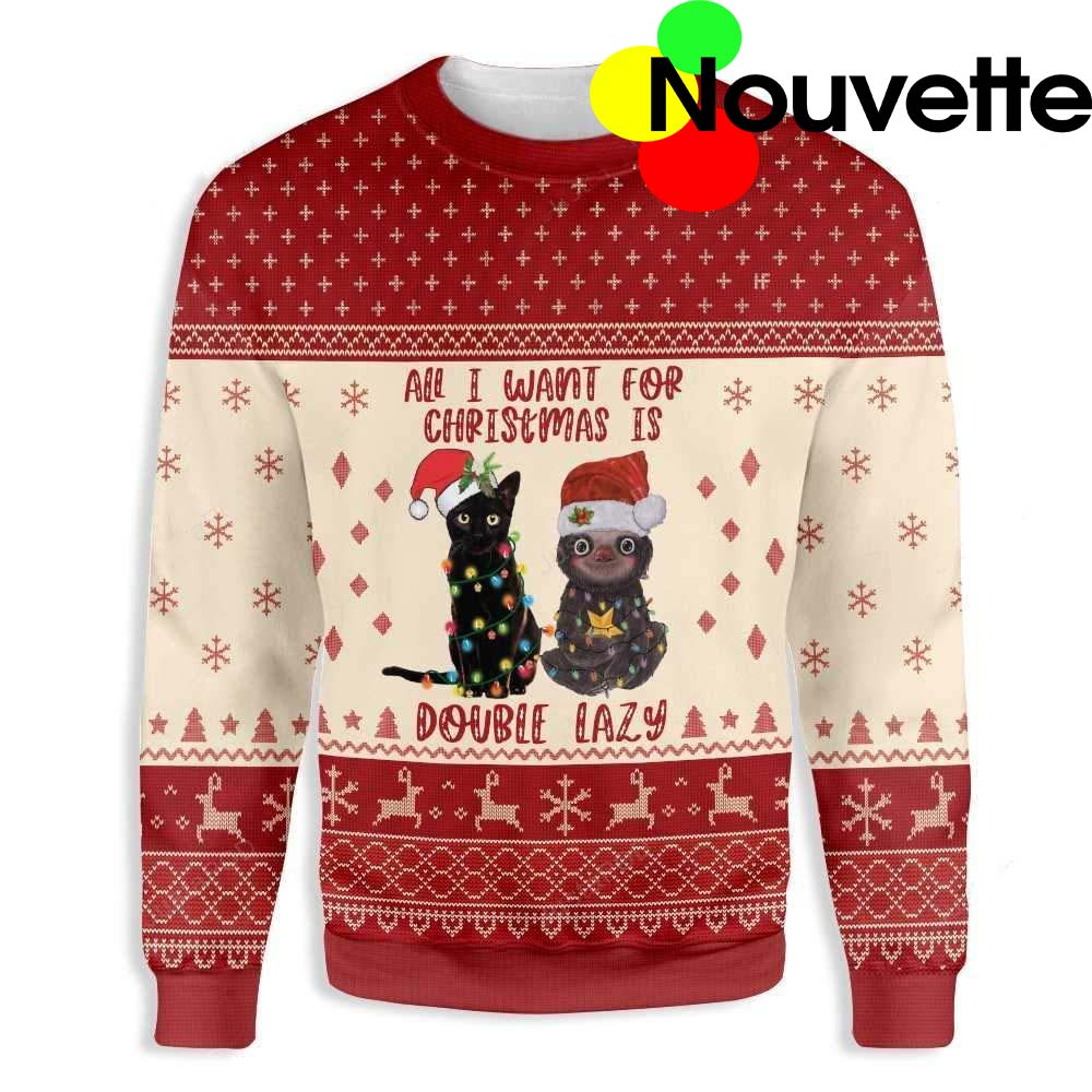 All I Want For Christmas Is Double Lazy Sweater All I Want For Christmas Is Double Lazy Sweater