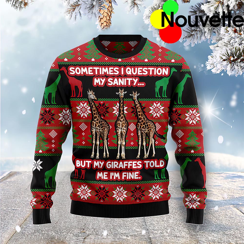 My Sanity Question Giraffe Christmas Ugly Sweater My Sanity Question Giraffe Christmas Ugly Sweater