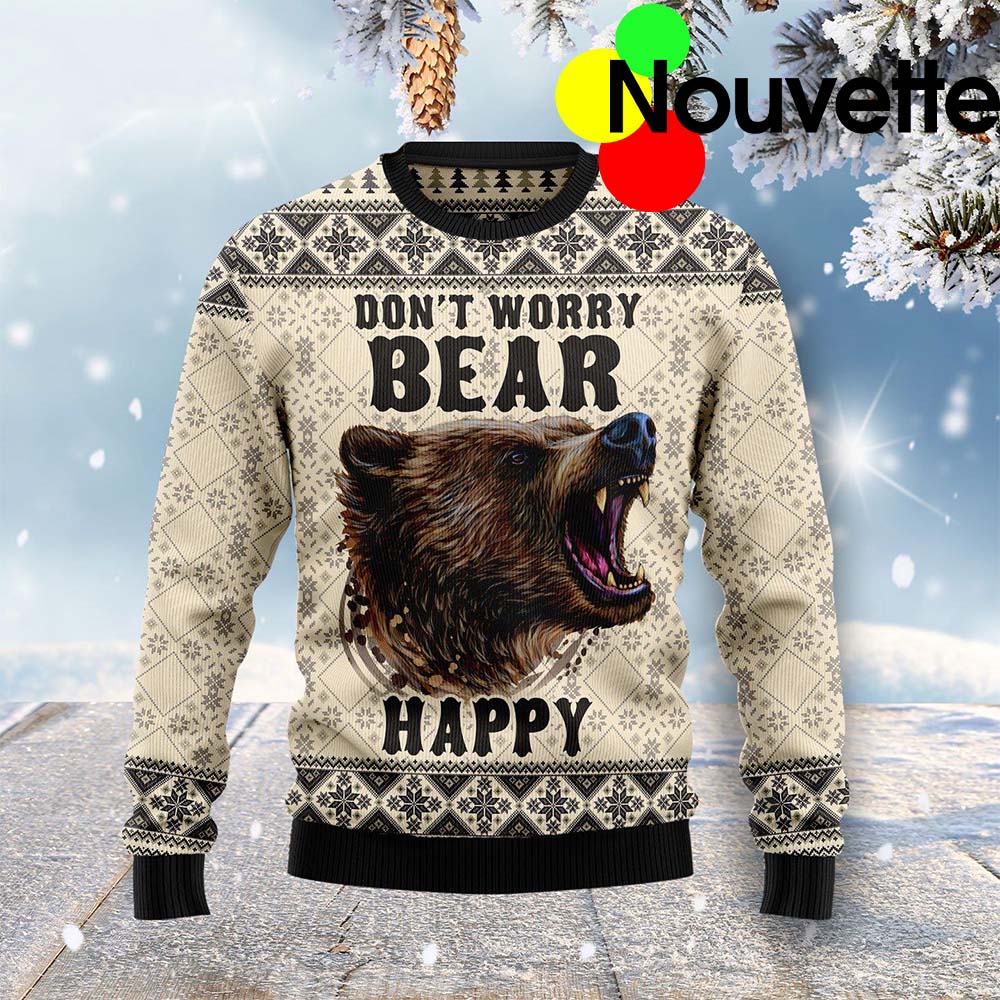 Don’T Worry Bear Happy Ugly Christmas Sweater Don’T Worry Bear Happy Ugly Christmas Sweater