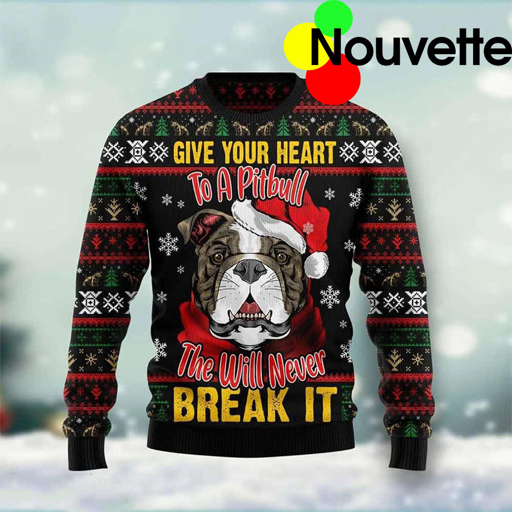 Give Your Heart To A Pitbull The Will Never Break It Christmas Sweater