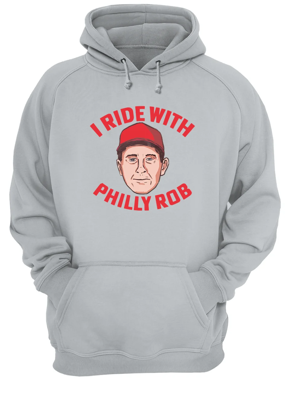 I Ride With Philly Rob Shirt I Ride With Philly Rob Shirt