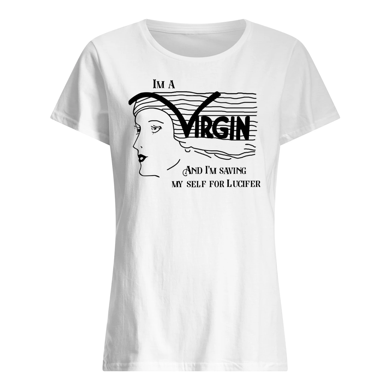 I’M A Virgin And I’M Saving My Self For Lucifer Shirt I’M A Virgin And I’M Saving My Self For Lucifer Shirt