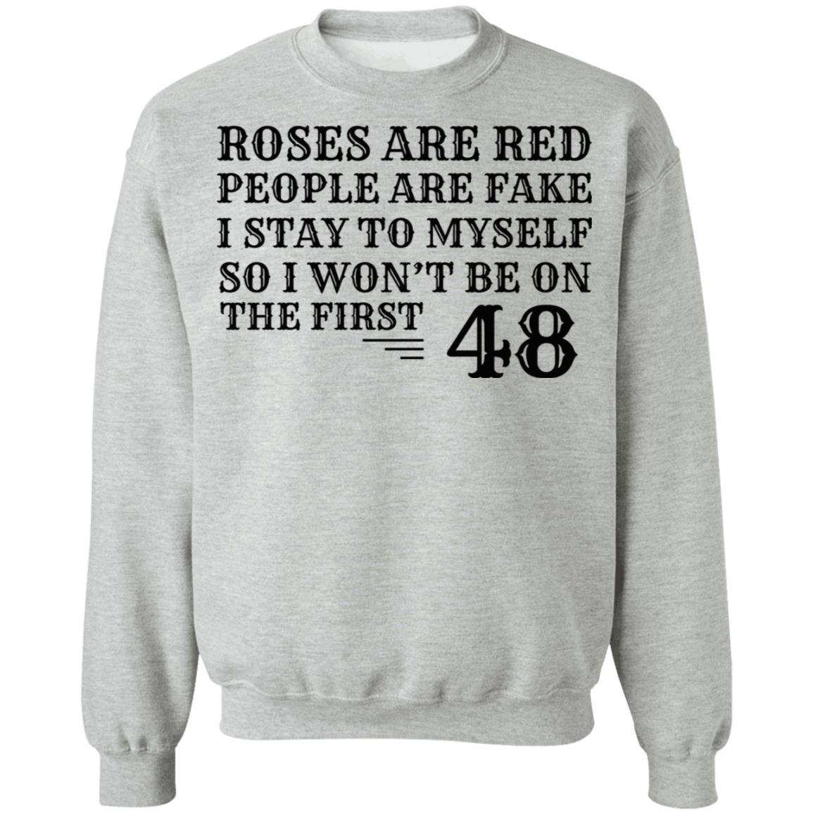 Roses Are Red People Are I Stay To Myself Shirt Roses Are Red People Are I Stay To Myself Shirt