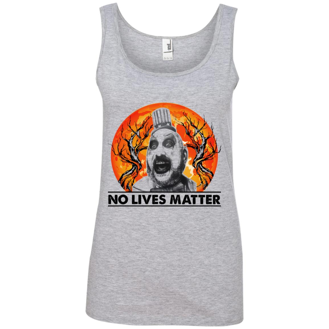 Captain Spaulding’S No Lives Matter Shirt Captain Spaulding’S No Lives Matter Shirt