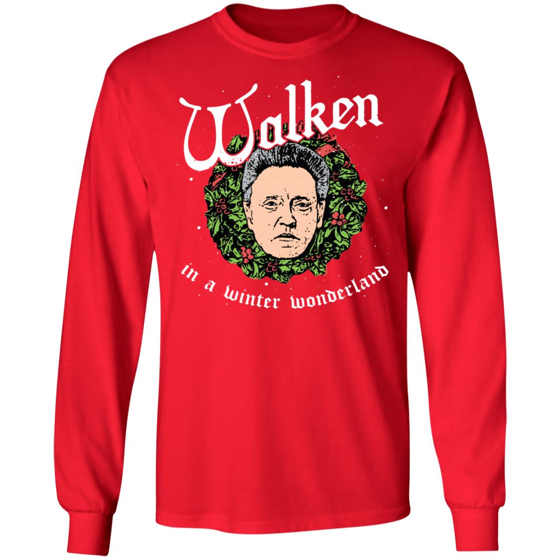 Walken In A Winter Wonderland Christmas Sweatshirt Walken In A Winter Wonderland Christmas Sweatshirt