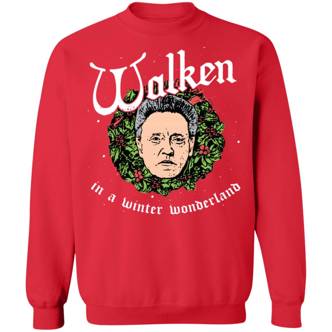 Walken In A Winter Wonderland Christmas Sweatshirt Walken In A Winter Wonderland Christmas Sweatshirt